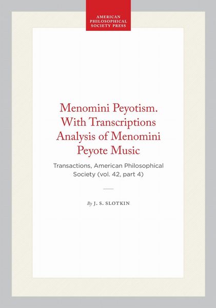 Produktbild: Menomini Peyotism. with Transcriptions Analysis of Menomini Peyote Music