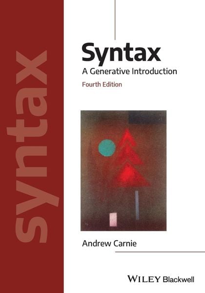 Syntax, Taschenbuch von Andrew Carnie, John Wiley & Sons, 978-1-119-56923-7