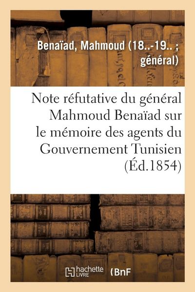 Produktbild: Note R&eacute;futative Du G&eacute;n&eacute;ral Mahmoud Bena&iuml;ad Sur Le M&eacute;moire Des Agents Du Gouvernement Tunisien