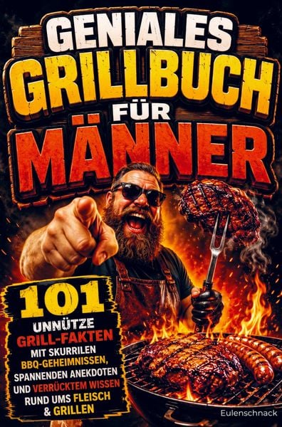 Produktbild: Geniales Grillbuch f&uuml;r M&auml;nner