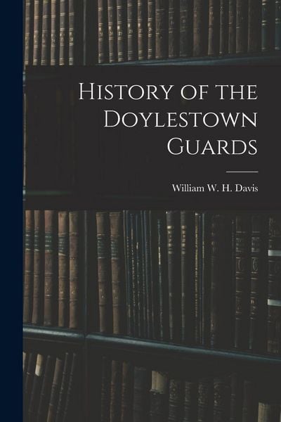 Produktbild: History of the Doylestown Guards