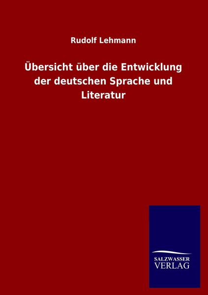 Produktbild: &Uuml;bersicht &uuml;ber die Entwicklung der deutschen Sprache und Literatur