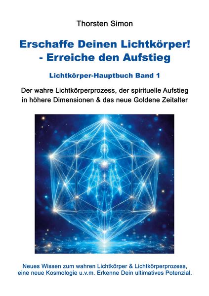 Produktbild: Erschaffe Deinen Lichtk&ouml;rper! - Erreiche den Aufstieg