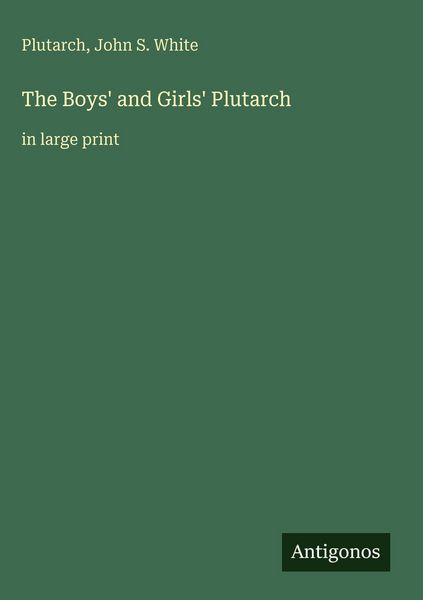 Produktbild: The Boys' and Girls' Plutarch