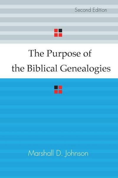 Produktbild: The Purpose of the Biblical Genealogies: With Special Reference to the Setting of the Genealogies of Jesus