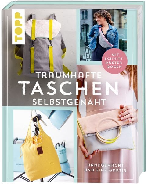Traumhafte Taschen selbstgenäht, Gebundene Ausgabe von Miriam Dornemann,Eva Scharnowski,Eva Hilbich,Sandra Bienek,Ina Thelen, Frechverlag GmbH,