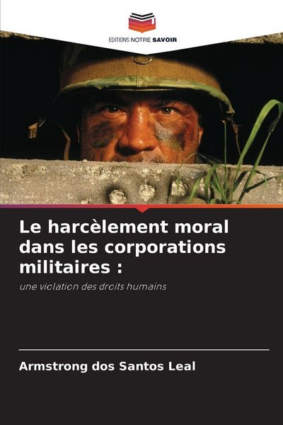 Produktbild: Le harc&egrave;lement moral dans les corporations militaires :