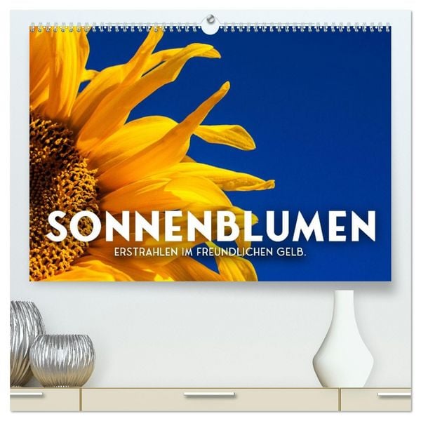 Produktbild: Sonnenblumen - Erstrahlen im freundlichen Gelb. (hochwertiger Premium Wandkalender 2026 DIN A2 quer), Kunstdruck in Hochglanz