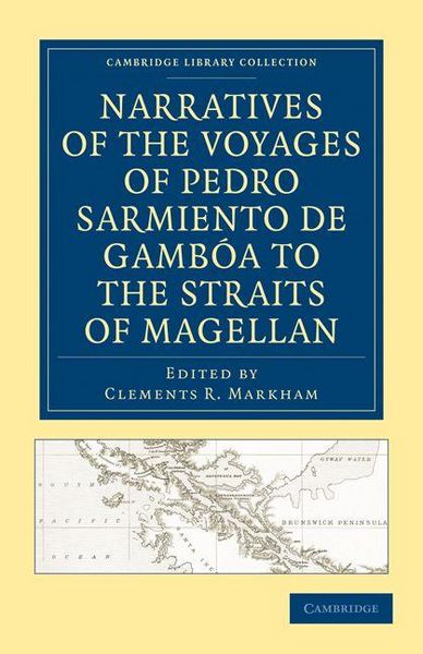 Produktbild: Narratives of the Voyages of Pedro Sarmiento de Gamboa to the Straits of Magellan