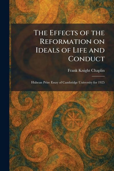 Produktbild: The Effects of the Reformation on Ideals of Life and Conduct