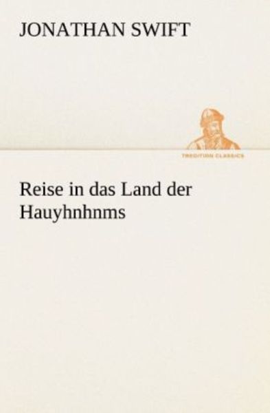 Reise in das Land der Hauyhnhnms, Taschenbuch von Swift Jonathan, Tredition, 9783842493834