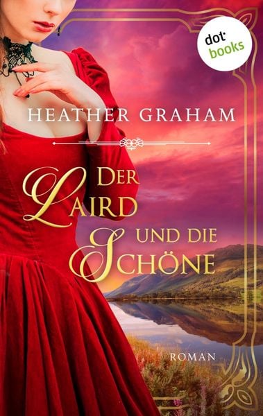 Produktbild: Der Laird und die Sch&ouml;ne: Die Wild Passion Saga - Band 2