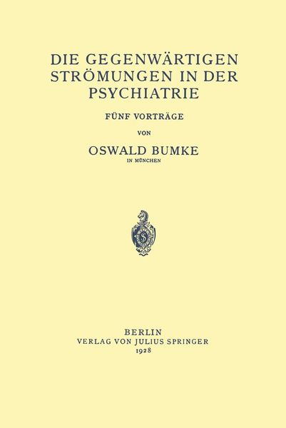 Produktbild: Die Gegenw&auml;rtigen Str&ouml;mungen in der Psychiatrie