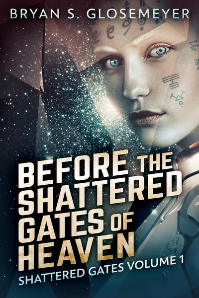 Produktbild: Before the Shattered Gates of Heaven: Shattered Gates Volume 1