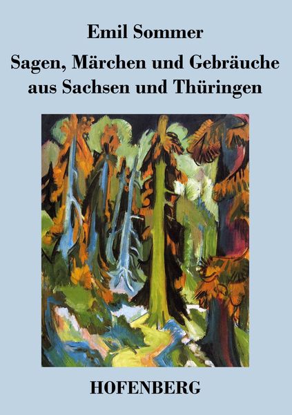 Produktbild: Sagen, M&auml;rchen und Gebr&auml;uche aus Sachsen und Th&uuml;ringen