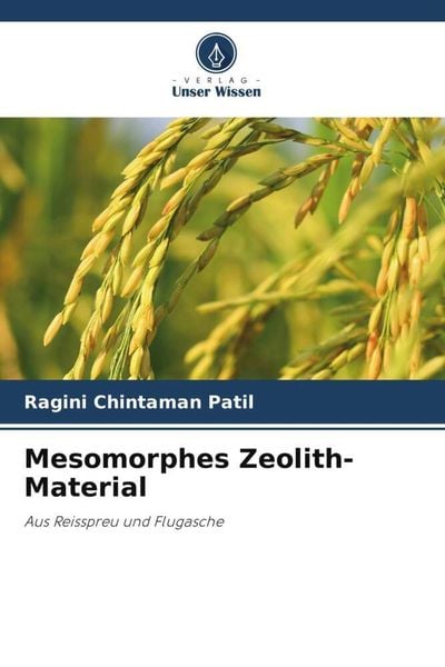 Mesomorphes Zeolith-Material, Taschenbuch von Ragini Chintaman Patil, Verlag Unser Wissen, 9786205996423