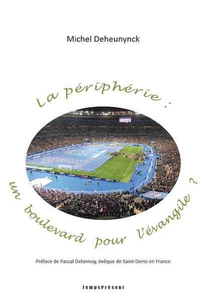 Produktbild: La p&eacute;riph&eacute;rie : un boulevard pour l'&eacute;vangile ?