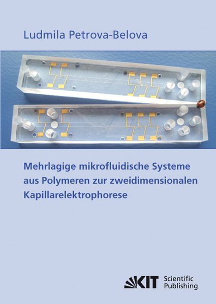 Produktbild: Mehrlagige mikrofluidische Systeme aus Polymeren zur zweidimensionalen Kapillarelektrophorese