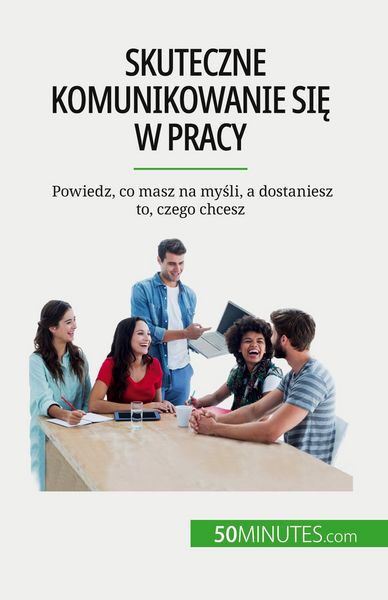 Produktbild: Skuteczne komunikowanie si&iquest; w pracy