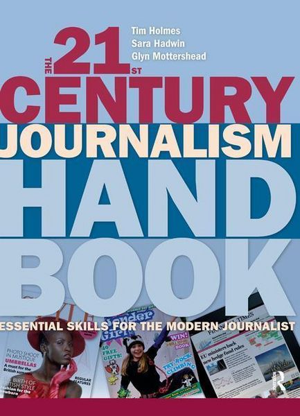 Produktbild: Holmes, T: The 21st Century Journalism Handbook