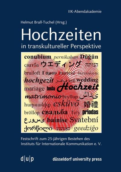 Hochzeiten in transkultureller Perspektive, Taschenbuch von , Düsseldorf university press dup, 9783957580221