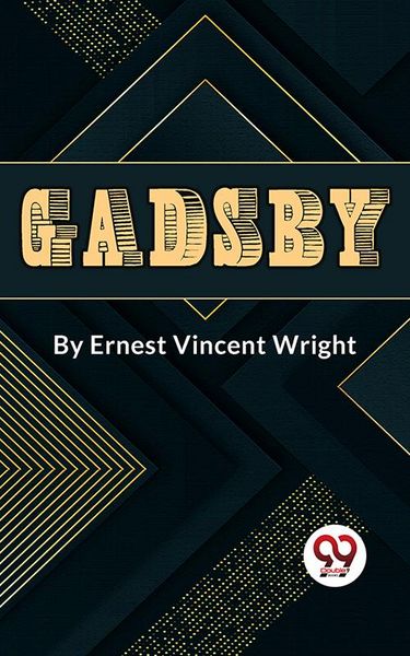 Produktbild: Gadsby A Story of Over 50,000 Words Without Using the Letter "E"