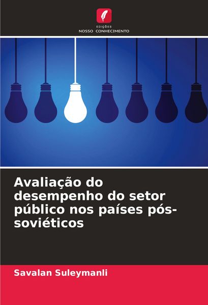 Produktbild: Avalia&ccedil;&atilde;o do desempenho do setor p&uacute;blico nos pa&iacute;ses p&oacute;s-sovi&eacute;ticos