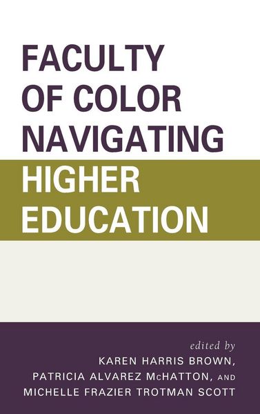 Produktbild: Faculty of Color Navigating Higher Education