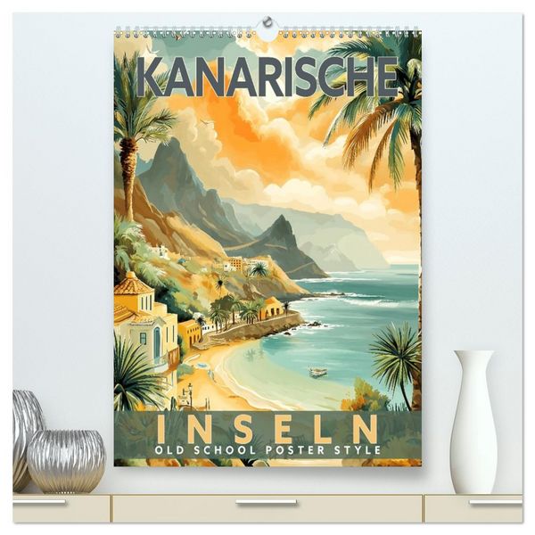 Produktbild: Kanarische Inseln - Old School Poster Style (hochwertiger Premium Wandkalender 2027 DIN A2 hoch), Kunstdruck in Hochglanz