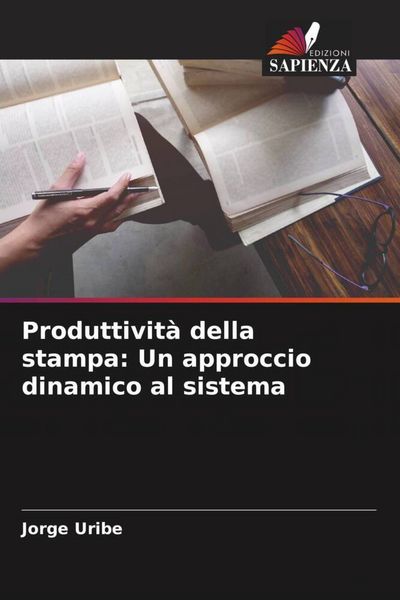 Produktbild: Produttivit&agrave; della stampa: Un approccio dinamico al sistema