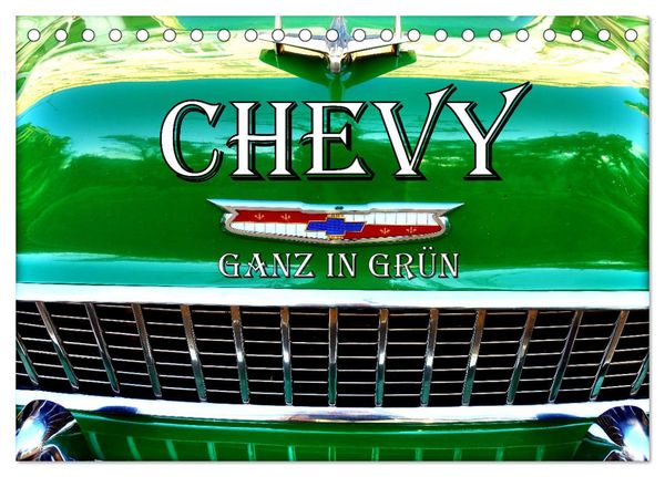 Produktbild: CHEVY - Ganz in Gr&uuml;n (Tischkalender 2026 DIN A5 quer), CALVENDO Monatskalender