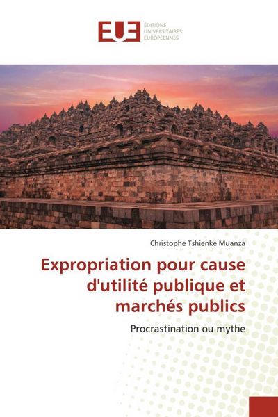 Produktbild: Expropriation pour cause d'utilit&eacute; publique et march&eacute;s publics
