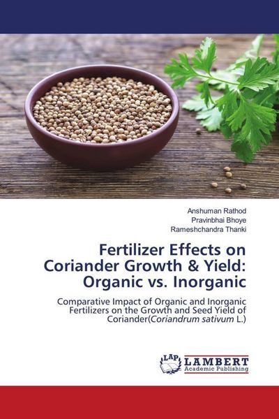 Produktbild: Fertilizer Effects on Coriander Growth & Yield: Organic vs. Inorganic