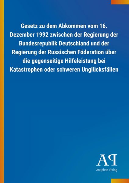 Produktbild: Gesetz zu dem Abkommen vom 16. Dezember 1992 zwischen der Re