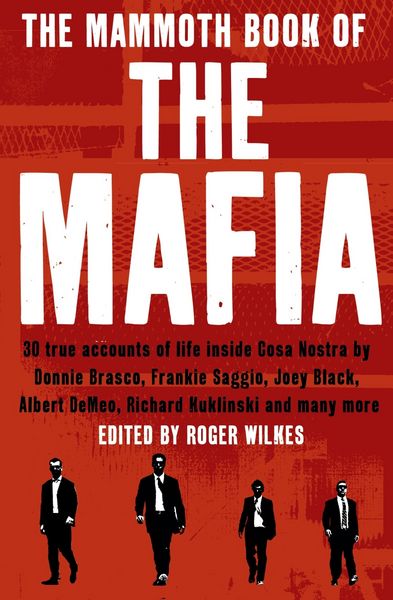 Produktbild: Cawthorne, N: Mammoth Book of the Mafia