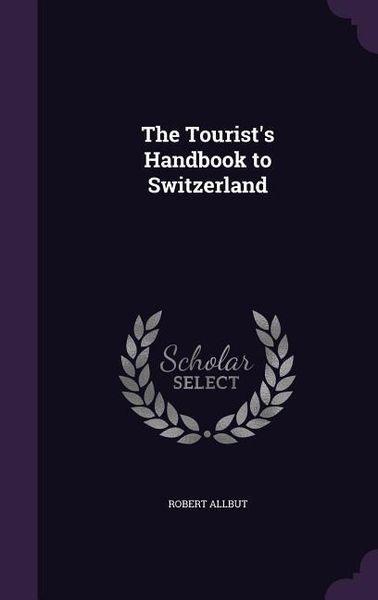 Produktbild: Tourists Handbk To Switzerland