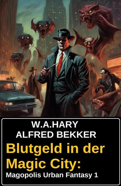 Produktbild: Blutgeld in der Magic City: Magopolis Urban Fantasy 1