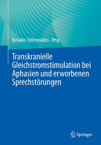 Produktbild: Transkranielle Gleichstromstimulation bei Aphasien und erworbenen Sprechst&ouml;rungen