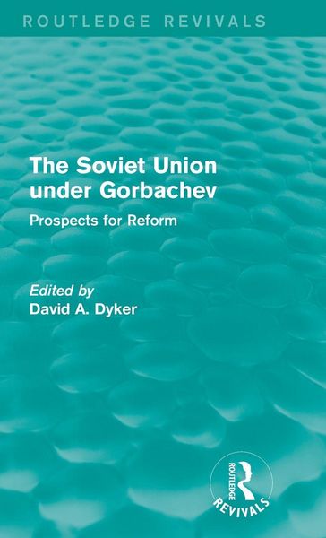 Produktbild: The Soviet Union under Gorbachev (Routledge Revivals)