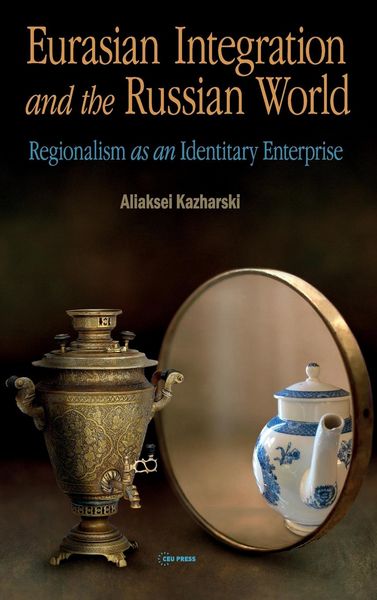 Produktbild: Eurasian Integration and the Russian World