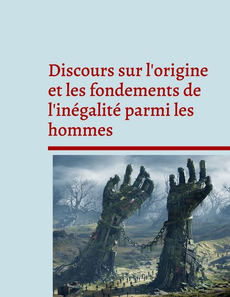 Produktbild: Discours sur l'origine et les fondements de l'in&eacute;galit&eacute; parmi les hommes