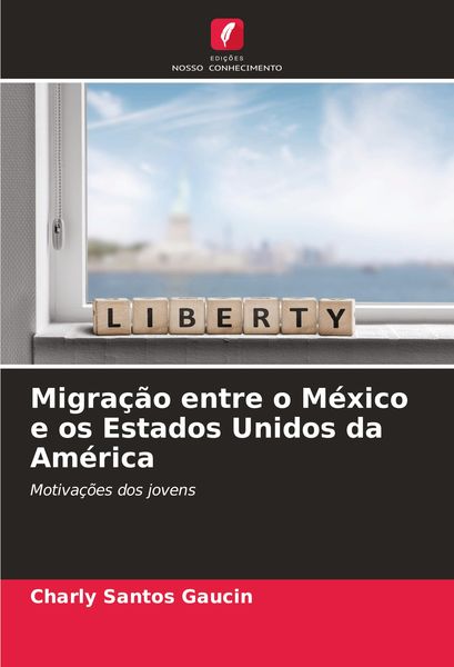 Produktbild: Migra&ccedil;&atilde;o entre o M&eacute;xico e os Estados Unidos da Am&eacute;rica