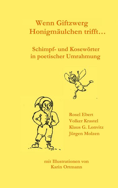 Produktbild: Wenn Giftzwerg Honigm&auml;ulchen trifft...