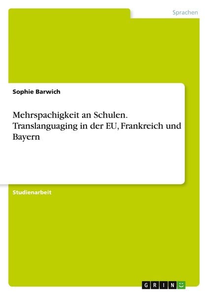 Produktbild: Mehrspachigkeit an Schulen. Translanguaging in der EU, Frankreich und Bayern