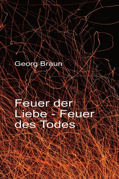 Produktbild: Feuer der Liebe - Feuer des Todes