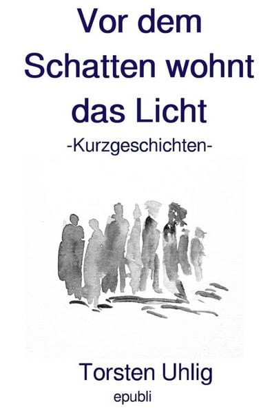 Produktbild: Vor dem Schatten wohnt das Licht