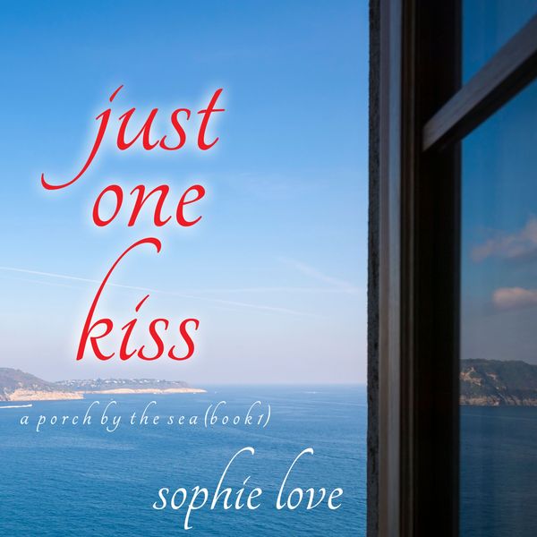 Produktbild: Just One Kiss (A Porch by the Sea&mdash;Book One)