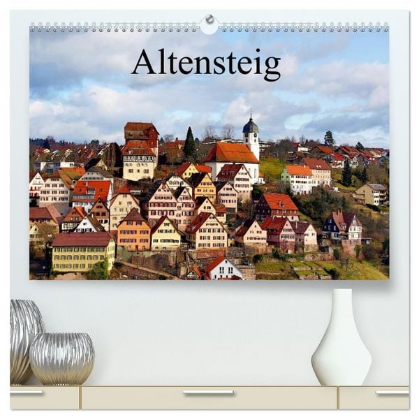 Altensteig (hochwertiger Premium Wandkalender 2026 DIN A2 quer), Kunstdruck in Hochglanz