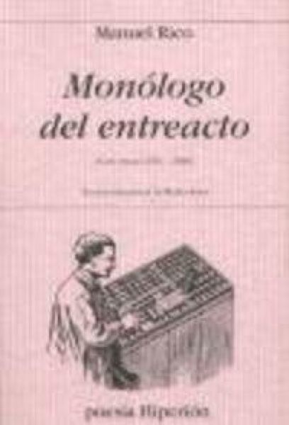Produktbild: Mon&oacute;logo del entreacto : (cien poemas, 1982-2005)