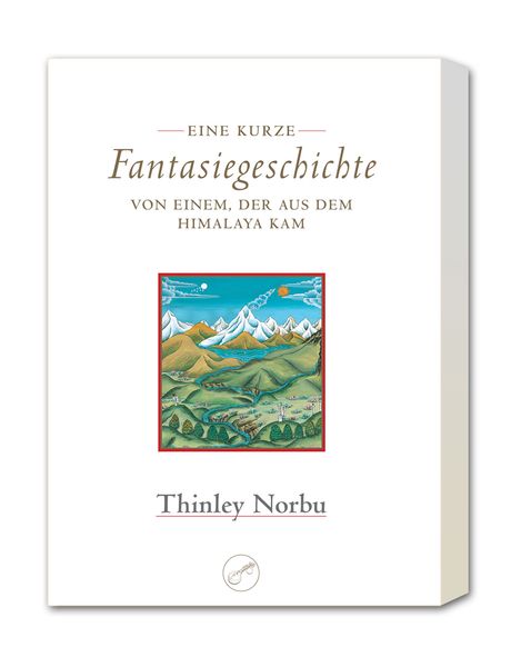 Produktbild: Eine kurze Fantasiegeschichte von einem, der aus dem Himalaya kam